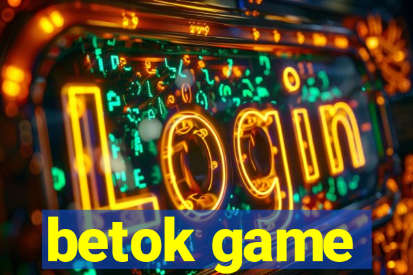 betok game